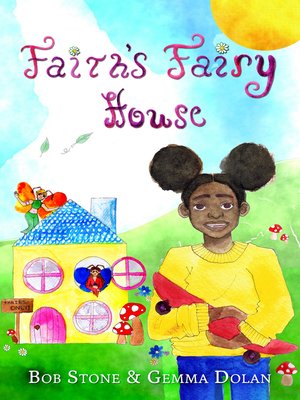 cover image of Faith's Fairy House